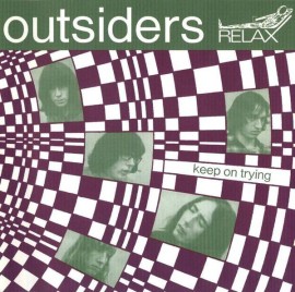 Outsiders Keep On Trying / That's Your Problem