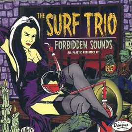 THE SURF TRIO - Forbidden Sounds CD